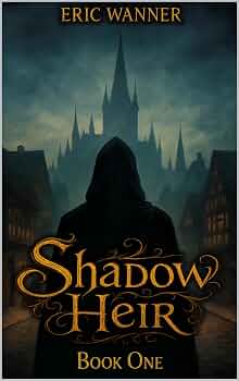 The God Organ | JUST KINDLE BOOKS Shadow Heir Eric Wanner