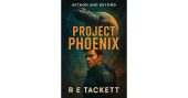 Project Phoenix R E Tackett