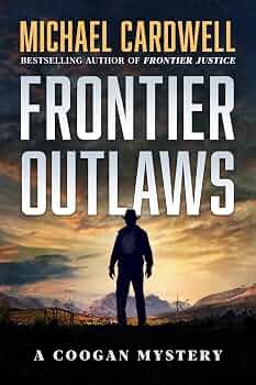 The God Organ | JUST KINDLE BOOKS Frontier Outlaws A Coogan Michael Cardwell