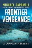 Frontier Vengeance A Coogan Michael Cardwell