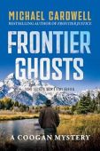 Frontier Ghosts A Coogan Michael Cardwell