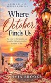 Where October Finds Us Livia Brooks