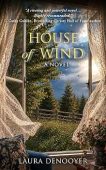 House of Wind Laura DeNooyer