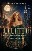 LILITH Woman Who Walked Margarita Yaz