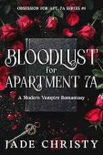 Bloodlust for Apartment 7A Jade Christy