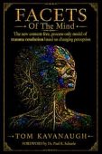 FACETS Of Mind Tom Kavanaugh