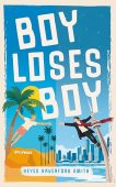 Boy Loses Boy Keyes Haverford Smith