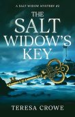 Salt Widow's Key (Salt Teresa Crowe